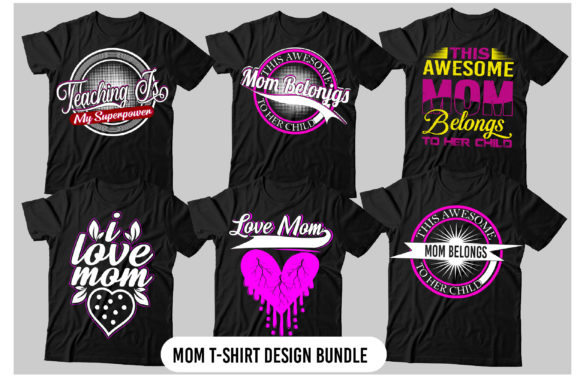 Mom T Shirt Design Bundle Graphic T-shirt Designs By asiksithi20