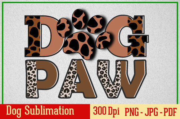 Dog Sublimation Design T-shirt Dog Paw Graphic Print Templates By Creative Design