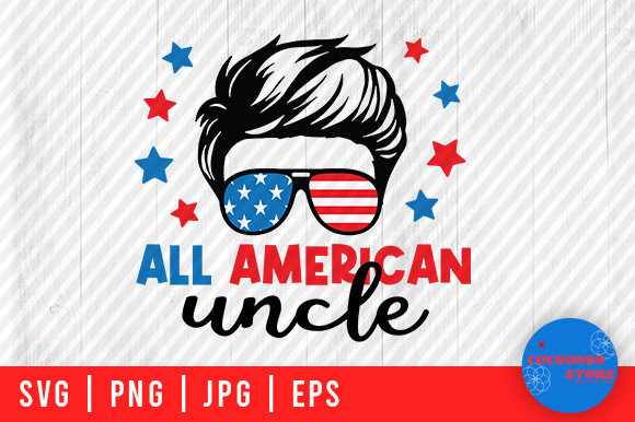 All American Uncle, American Family Svg Graphic Crafts By Cocoon69 Store