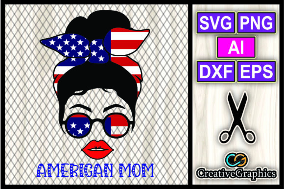 American Mom Messy Bun Sublimation Graphic Crafts By CreativeGraphics