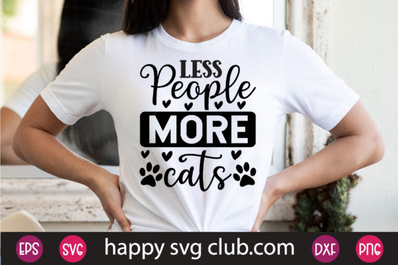 Less People More Cats Illustration Designs de T-shirts Par happy svg club