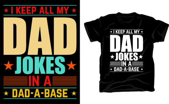 I Keep All My Dad Jokes in Sublimation Gráfico Diseños de Camisetas Por smobasherali581