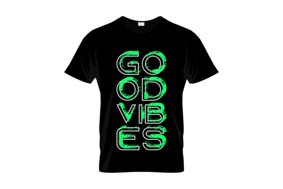 Good Vibes Graphic T Shirt Design Vector Graphic Print Templates By musa.studio