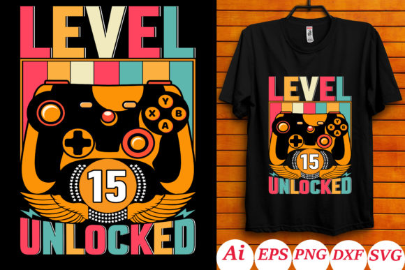 Level 15 Unlocked Gráfico Manualidades Por Custom T-Shirt Design