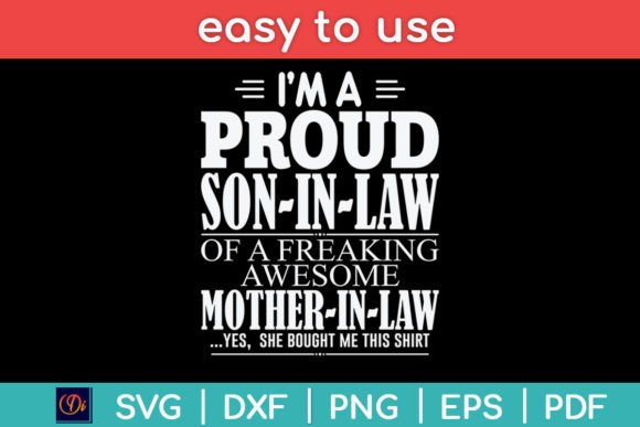 Proud Son in Law of a Freaking Awesome Mother in Law Illustration Artisanat Par designindustry