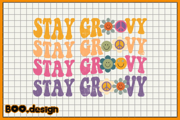 Stay Groovy Sublimation Design Graphic Crafts By BOO.design
