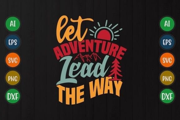 Let Adventure Lead the Way T Shirt Svg Grafica Design di T-shirt Di GraphicQuoteTeez