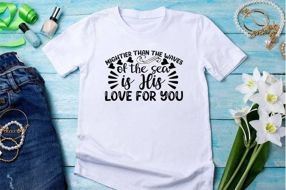 Mightier Than the Waves of the Sea is His Love for You Illustration Designs de T-shirts Par Svg_Tshirt