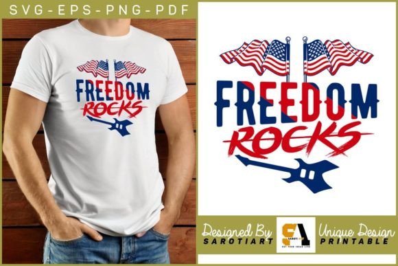 Freedom Rocks 4th July T-shirt for USA Illustration Artisanat Par SarotiArt
