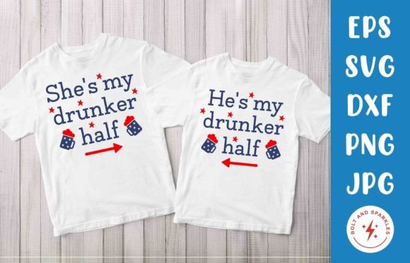 Drunker Half Couple, SVG Graphic Crafts By Bolt and Sparkles