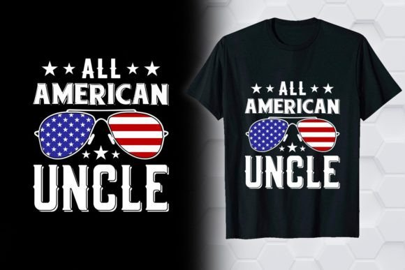 All American Uncle 4th of July T-shirt Graphic T-shirt Designs By TrendyPointShop