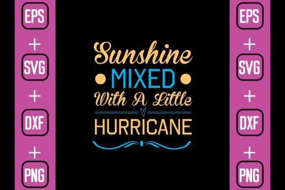 Sunshine Mixed with a Little Hurricane Afbeelding Afdruk Sjablonen Door svgbundle
