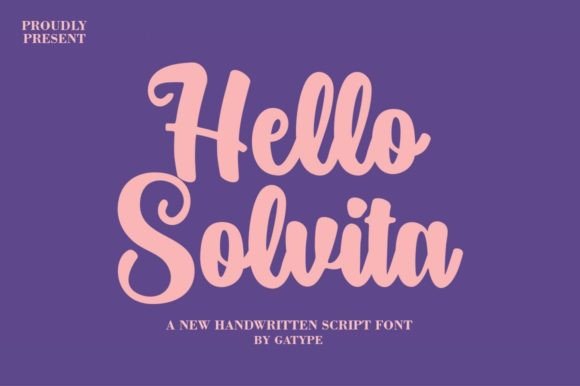 Hello Solvita Script & Handwritten Font By gatype