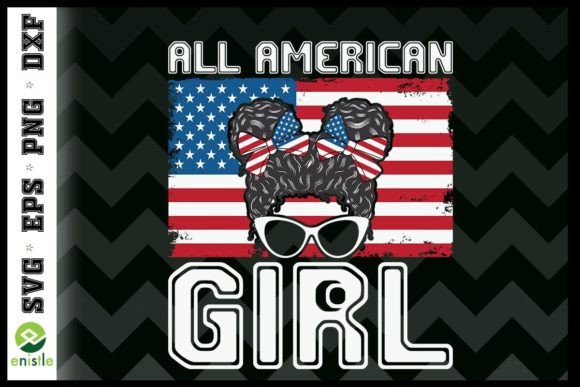 All American Girls Messy Bun 4th of July Graphic Crafts By Enistle