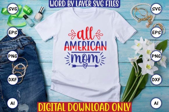 All American Mom Svg Vector Cut Files Grafica Design di T-shirt Di ArtUnique24