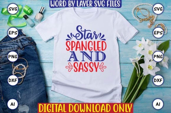 Star-spangled and Sassy Svg Cut Files Afbeelding T-shirt Designs Door ArtUnique24