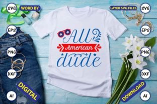 All American Dude Svg Vector Cut Files Graphic T-shirt Designs By ArtUnique24 2