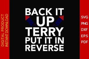 Back It Up Terry Put It in Reverse SVG Graphic Crafts By Creative Design 1