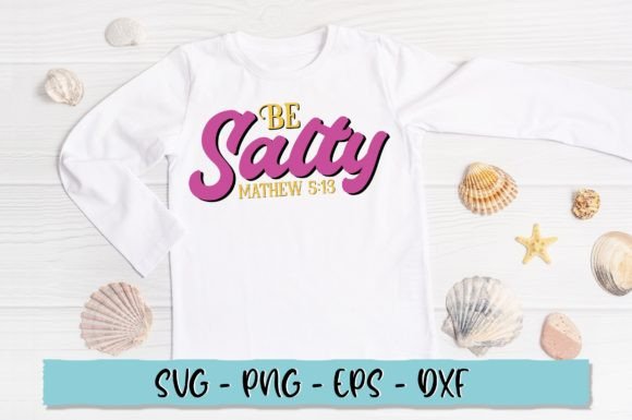 Be Salty Mathew SVG Illustration Designs de T-shirts Par Extreme DesignArt