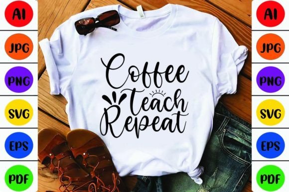 Coffee Teach Repeat Illustration Modèles d'Impression Par T-Shirt Library