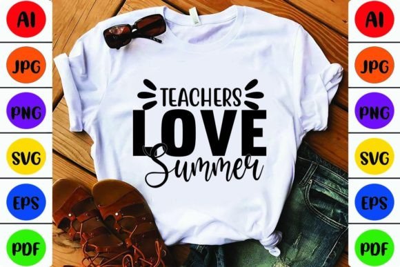 Teachers Love Summer Illustration Modèles d'Impression Par T-Shirt Library