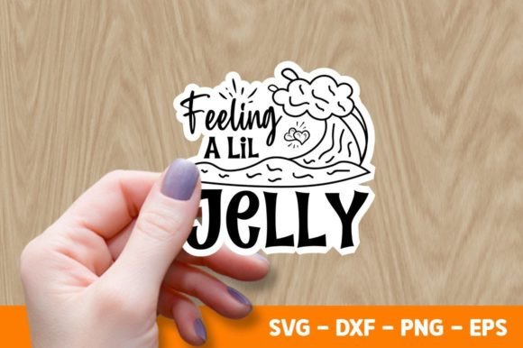 Feeling a Lil Jelly SVG Graphic Crafts By Buysvgbundles
