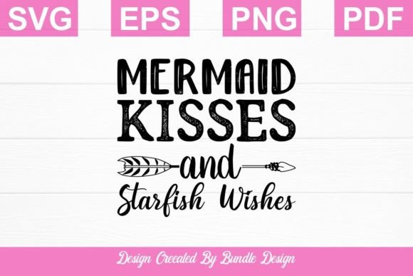 Mermaid Kisses and Starfish Wishes SVG Graphic Crafts By zeerros