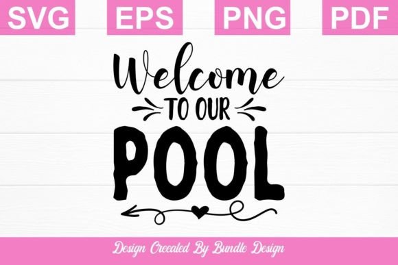 Welcome to Our Pool SVG T-shirt Design Graphic Crafts By zeerros