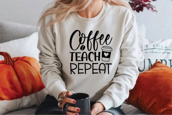 Coffee Teach Repeat SVG Cut File Graphic T-shirt Designs By Adobe Amir