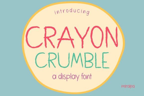 Crayon Crumble Display Font By miraipa