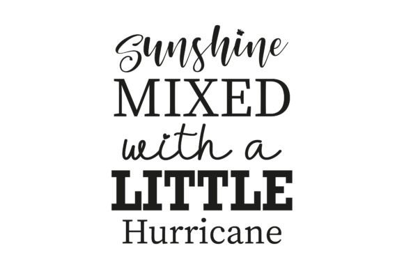 Sunshine Mixed with a Little Hurricane Graphic Crafts By bdvect1