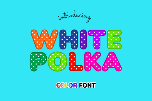 White Polka Color Fonts Font By JUSTTYPE