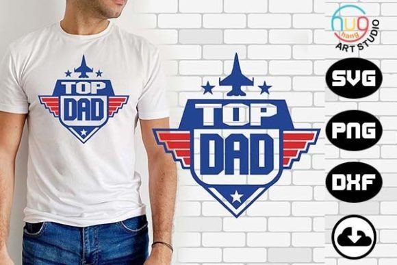 Top DAD SVG, Top DAD SVG T-Shirt Gráfico Diseños de Camisetas Por HugHang Art Studio