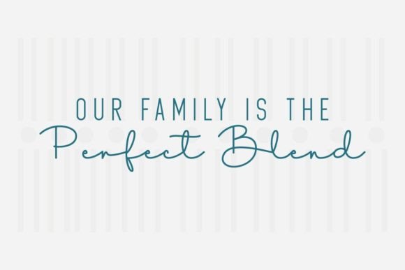 Our Family is the Perfect Blend,Family Graphic Crafts By Svg Box