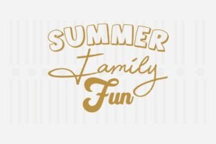 Summer Family Fun,Family SVG Quotes Graphic Crafts By Svg Box