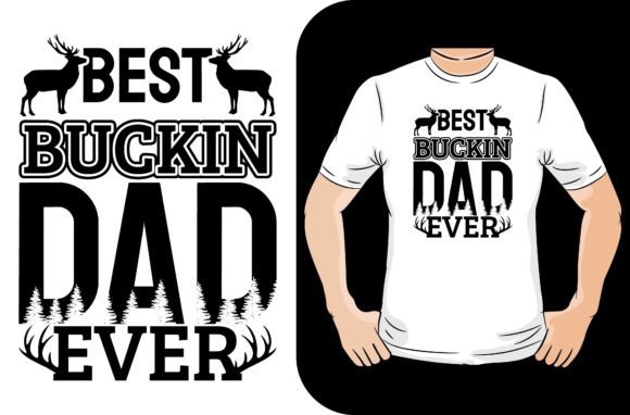 Best Buckin Dad Ever T-shirt Design Illustration Modèles d'Impression Par ringku2r2