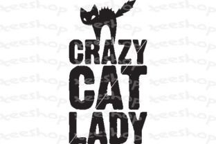 Crazy Cat Lady Graphic Crafts By TEESHOP