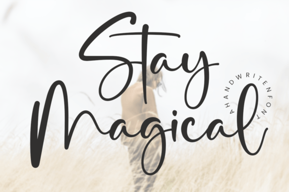 Stay Magical Script & Handwritten Font By RasdiType