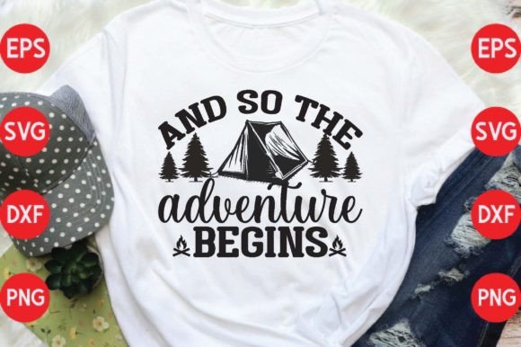 And so the Adventure Begins Graphic T-shirt Designs By Design For SVG