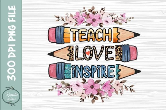 Teach Love Inspire Pencil Sublimation Illustration Modèles d'Impression Par basilio.vintage