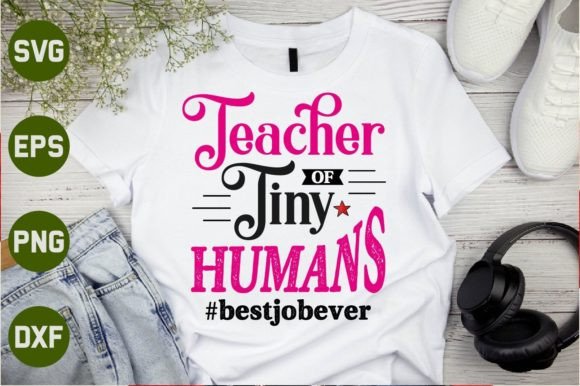 Teacher of Tiny Humans SVG Funny Gráfico Manualidades Por Md Shahjahan