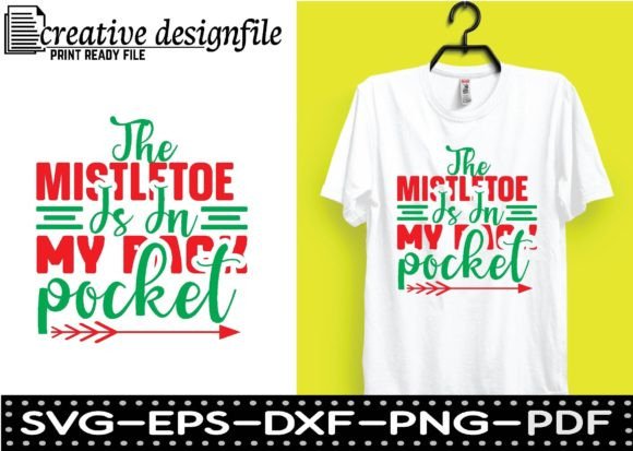 The Mistletoe is in My Back Pocket Gráfico Diseños de Camisetas Por Black SVG Club