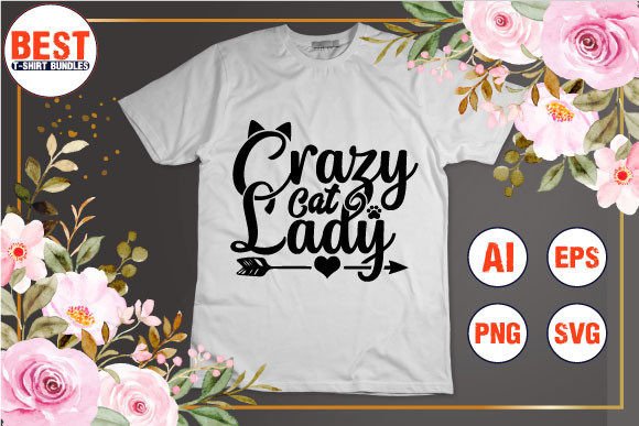 Crazy Cat Lady Graphic Crafts By Best T-Shirt Bundles