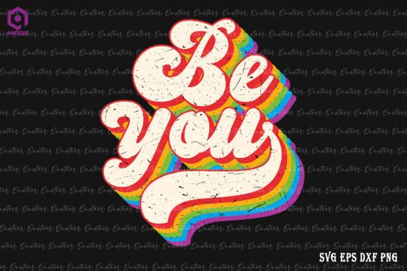LGBTQ Be You Gay Pride Month LGBT Graphic Crafts By Quoteer