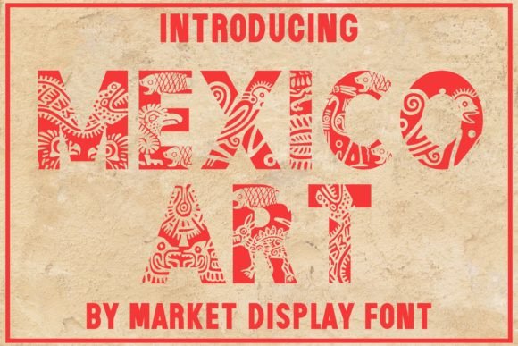 Mexico Art Decorative Font By Doodle Alphabet Master
