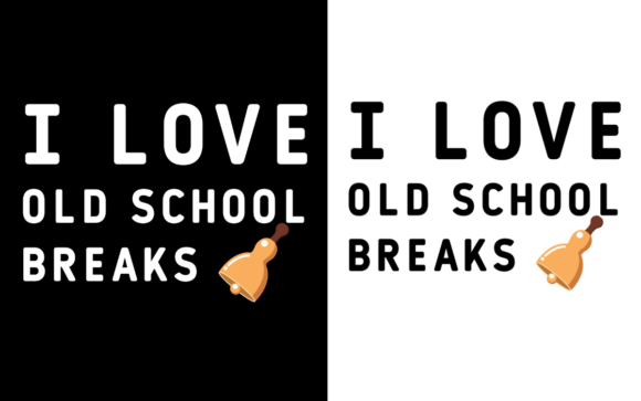 I Love Old School Breaks Back to School Graphic Print Templates By ProDesigner21