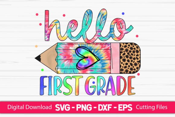 Hello First Grade Sublimation Graphic Crafts By CraftartSVG