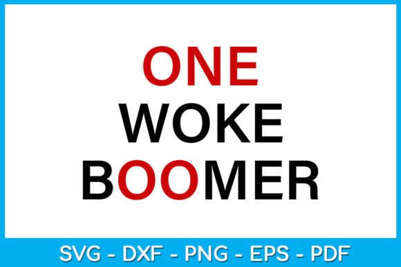 One Woke Boomer SVG T-Shirt Grafica Design di T-shirt Di TrendyCreative