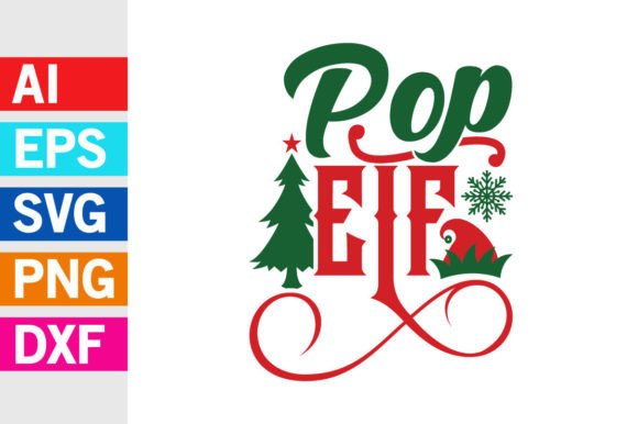 Pop Elf, Love Pop, Christmas Custom Svg Illustration Designs de T-shirts Par GraphicQuoteTeez