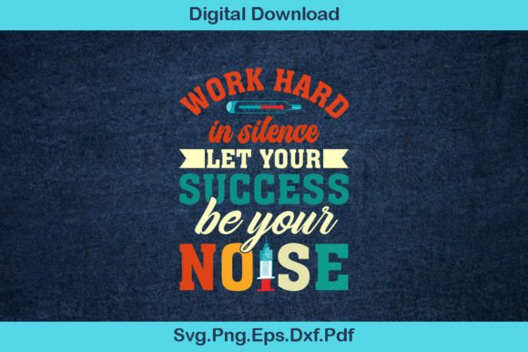 Work Hard in Silence Let Your Success Be Graphic T-shirt Designs By CraftPioneer